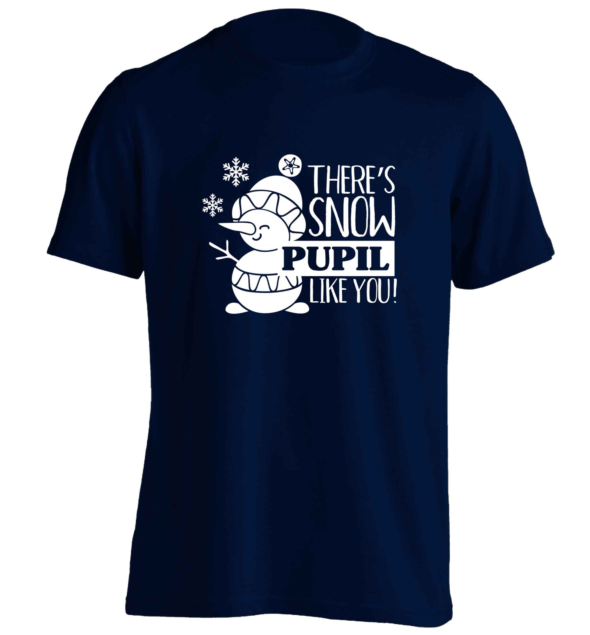 There's snow pupil like you adults unisex navy Tshirt 2XL