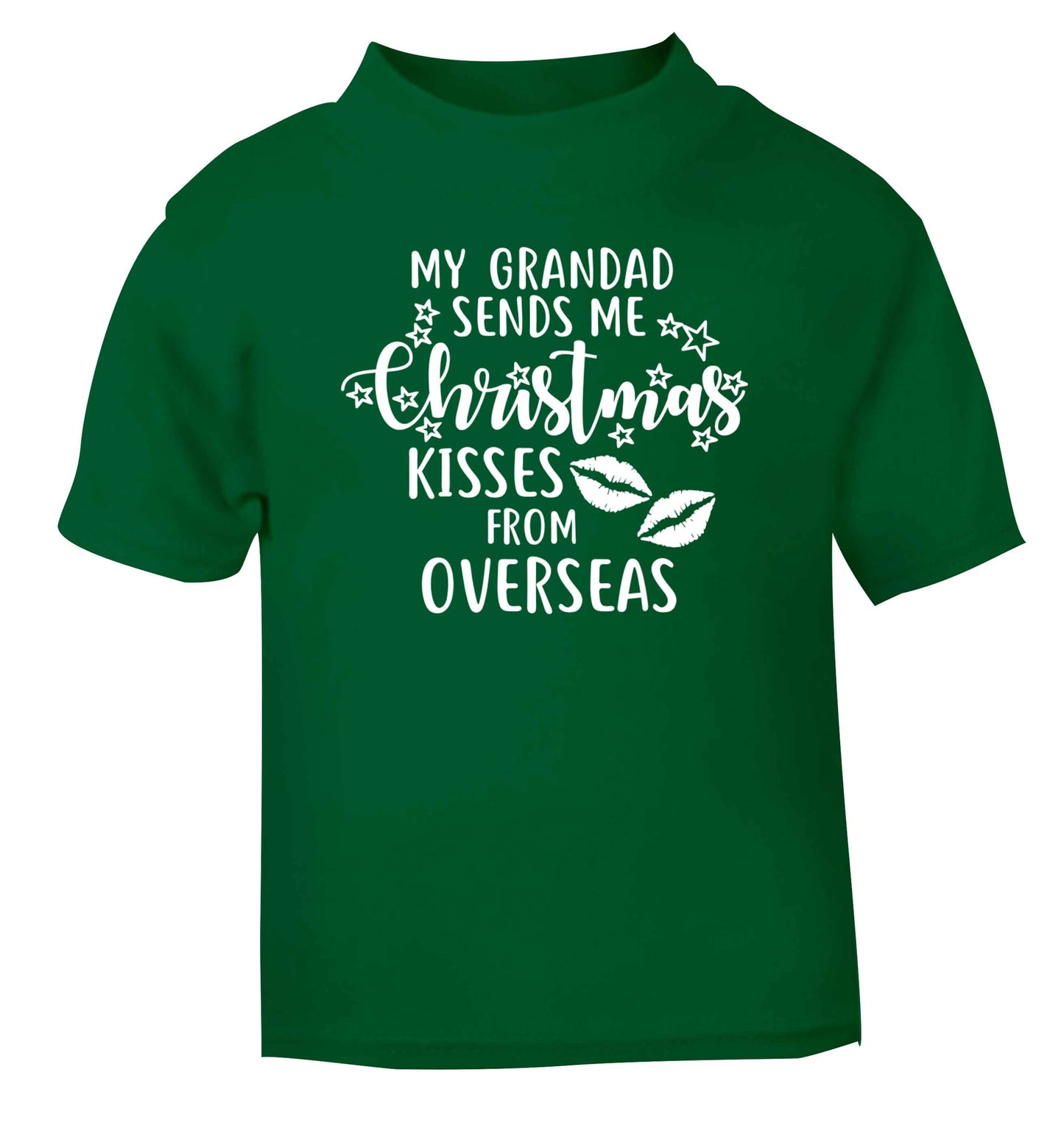 Grandad Christmas Kisses Overseas green baby toddler Tshirt 2 Years