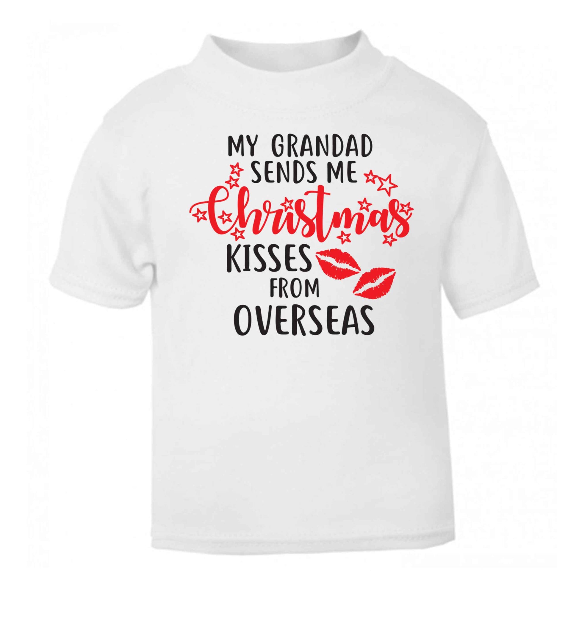 Grandad Christmas Kisses Overseas white baby toddler Tshirt 2 Years