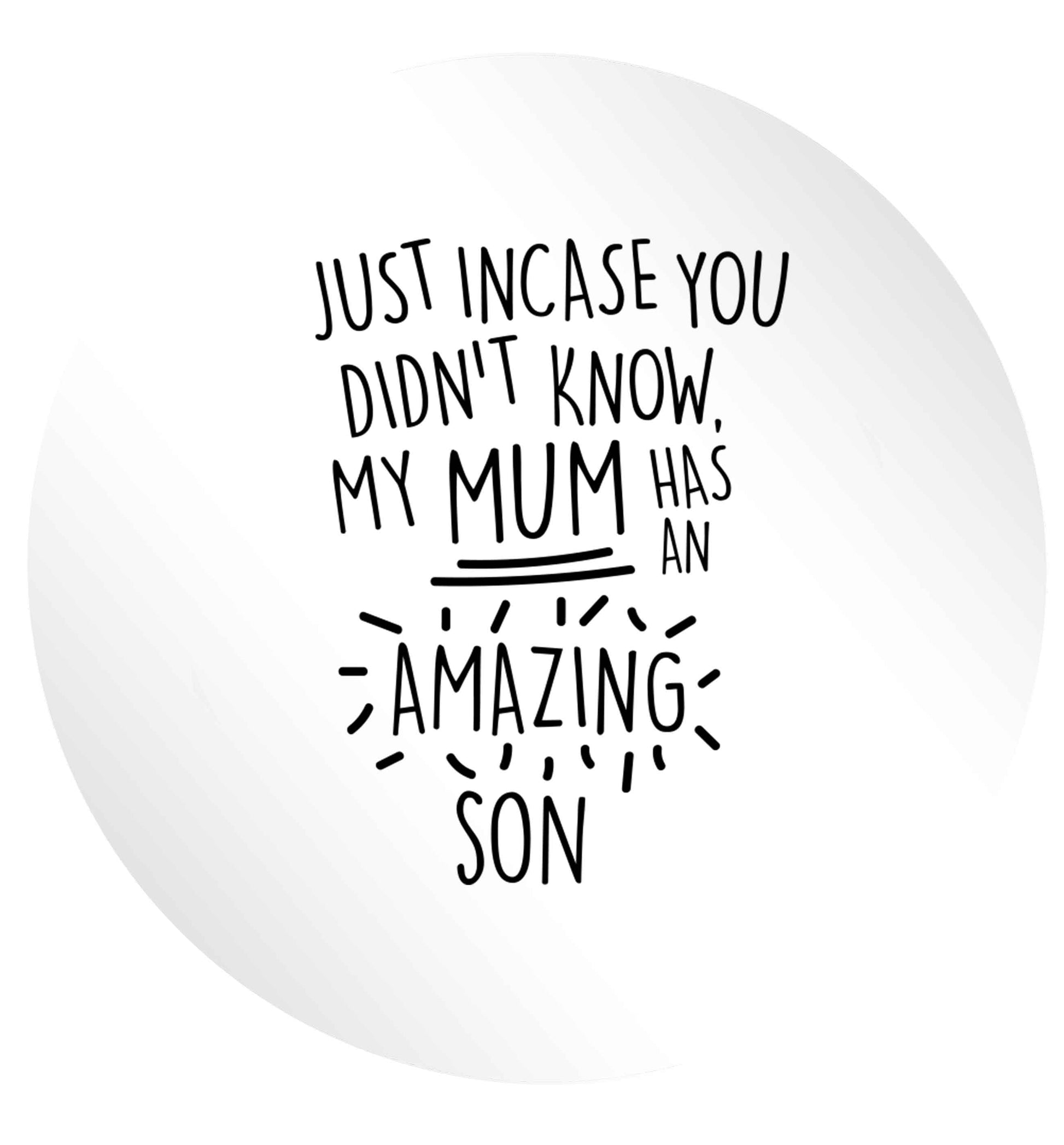 Just incase you didn't know my mum has an amazing son 24 @ 45mm matt circle stickers