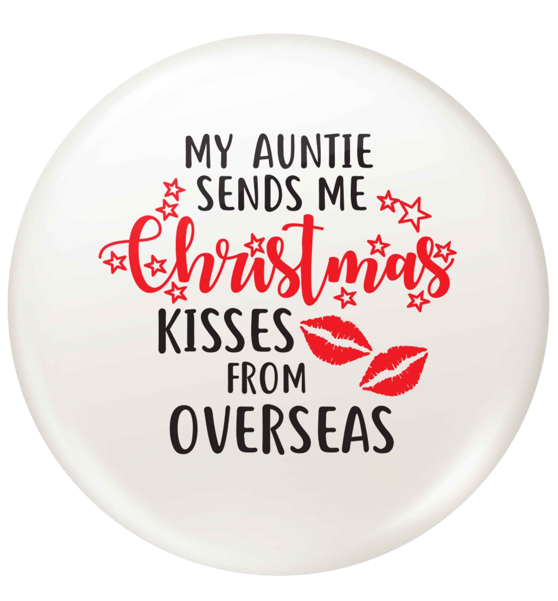 Auntie Christmas Kisses Overseas small 25mm Pin badge
