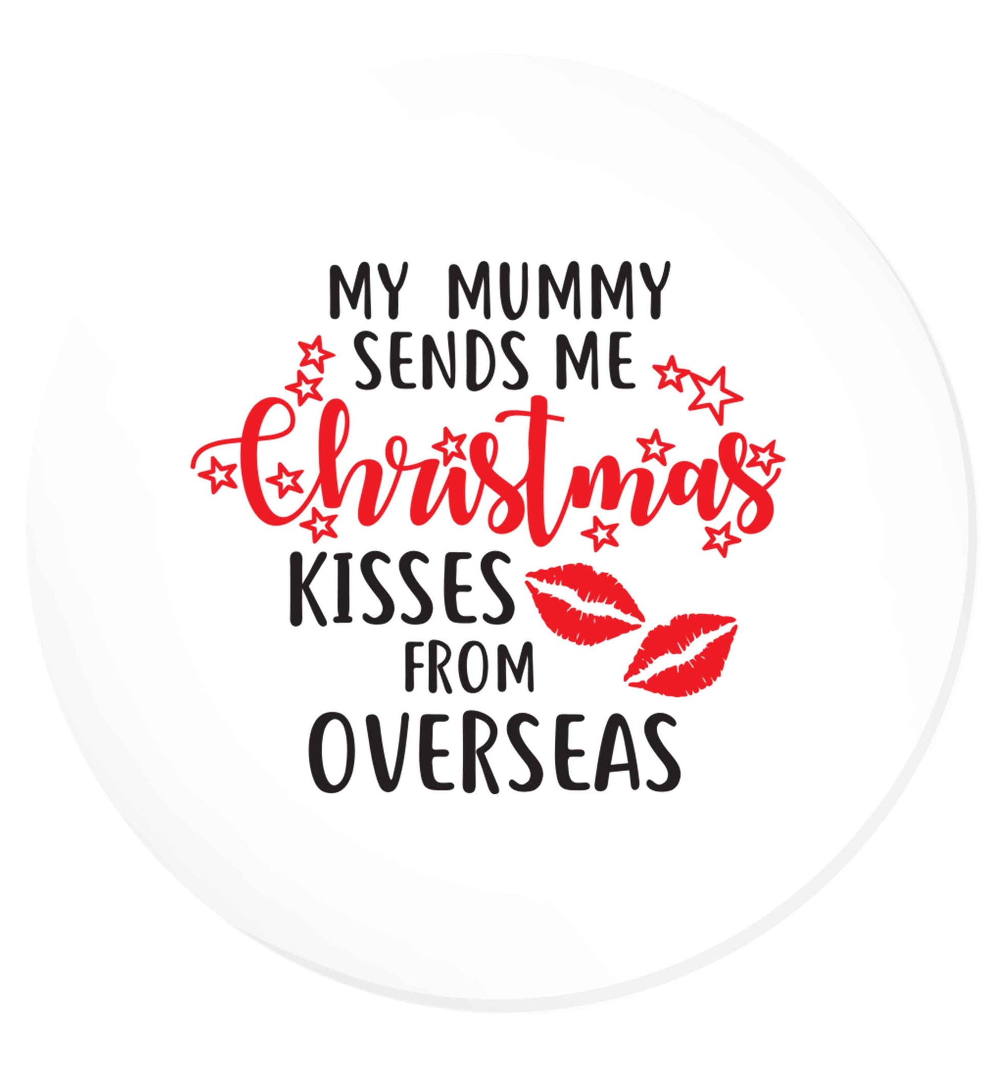 Mummy Christmas Kisses Overseas | Magnet