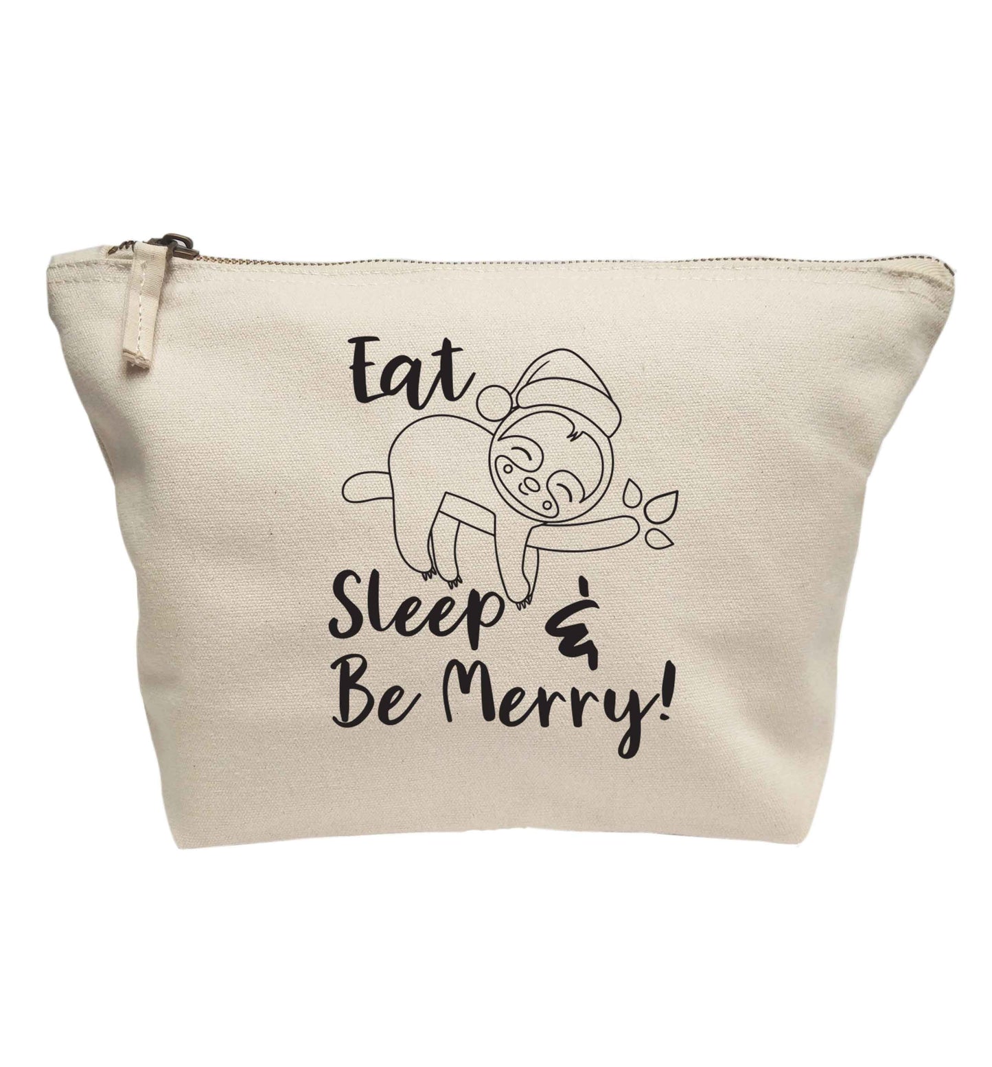 Eat, Sleep and be merry | Makeup / wash bag