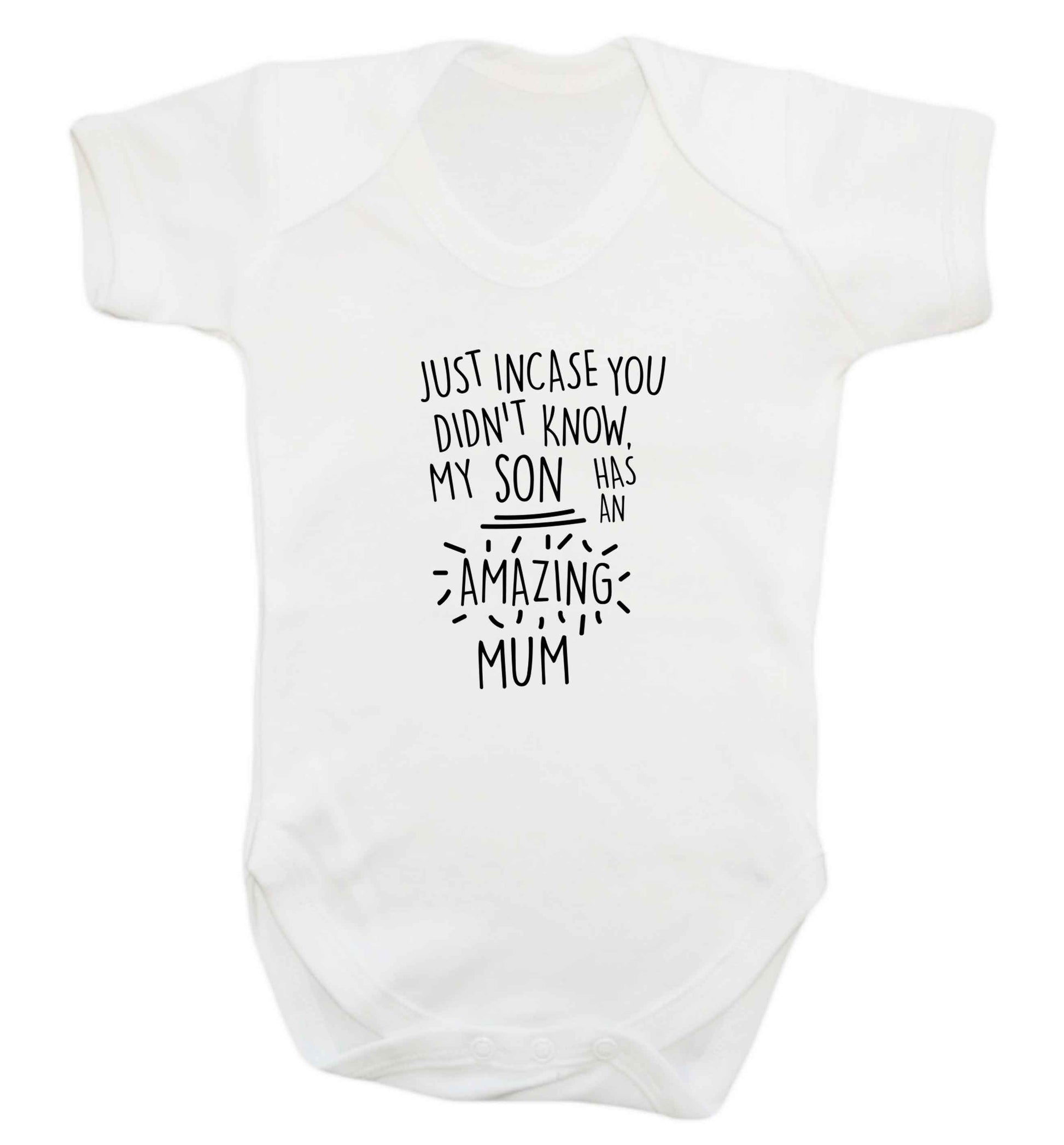 Just incase you didn't know my son has an amazing mum baby vest white 18-24 months