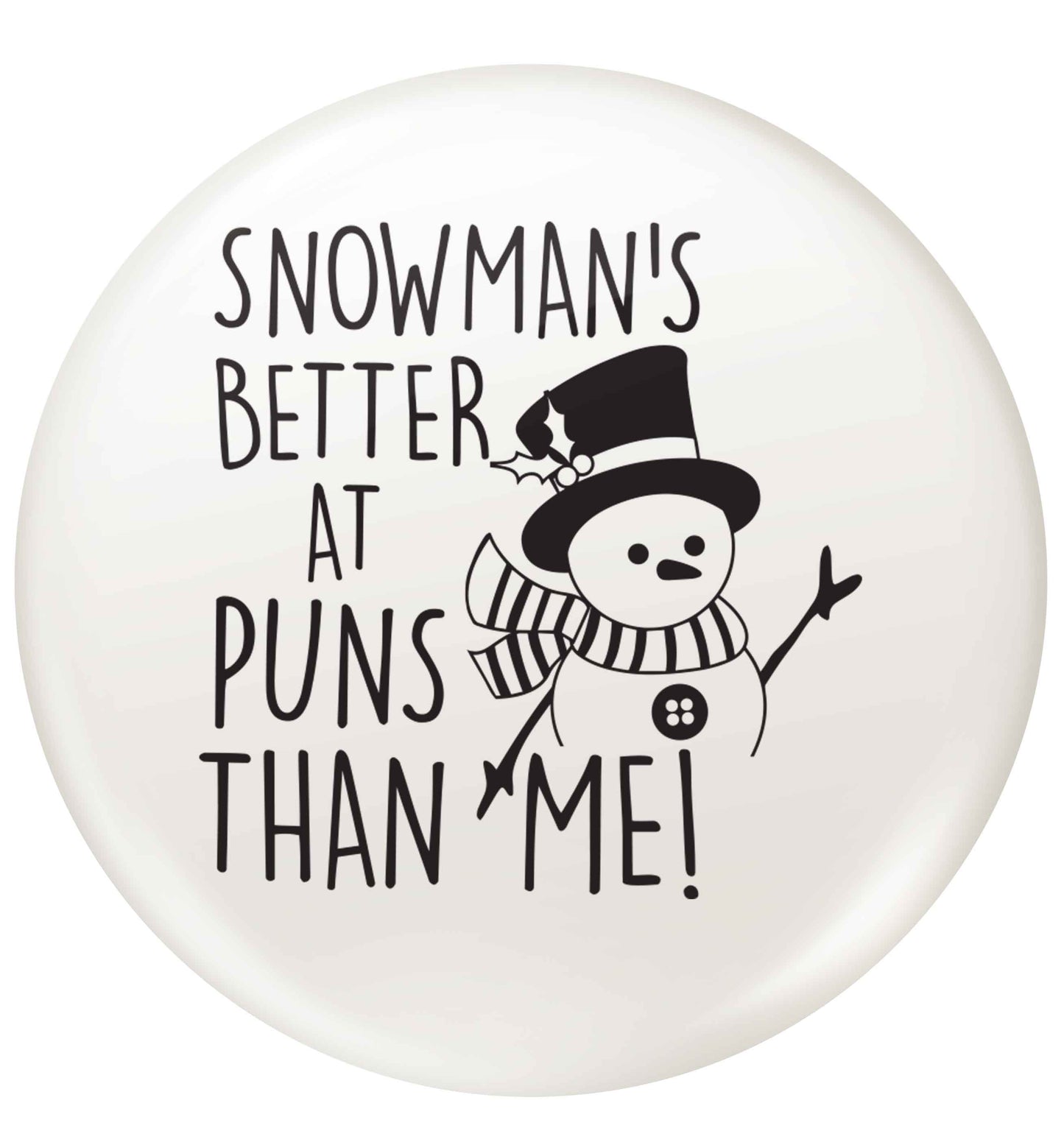 Snowman's Puns Me small 25mm Pin badge