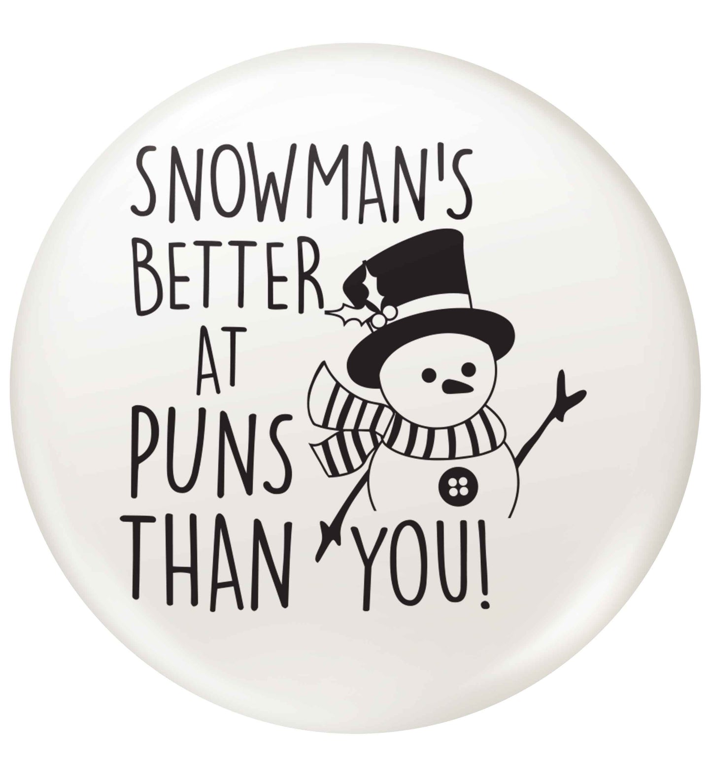 Snowman's Puns You small 25mm Pin badge
