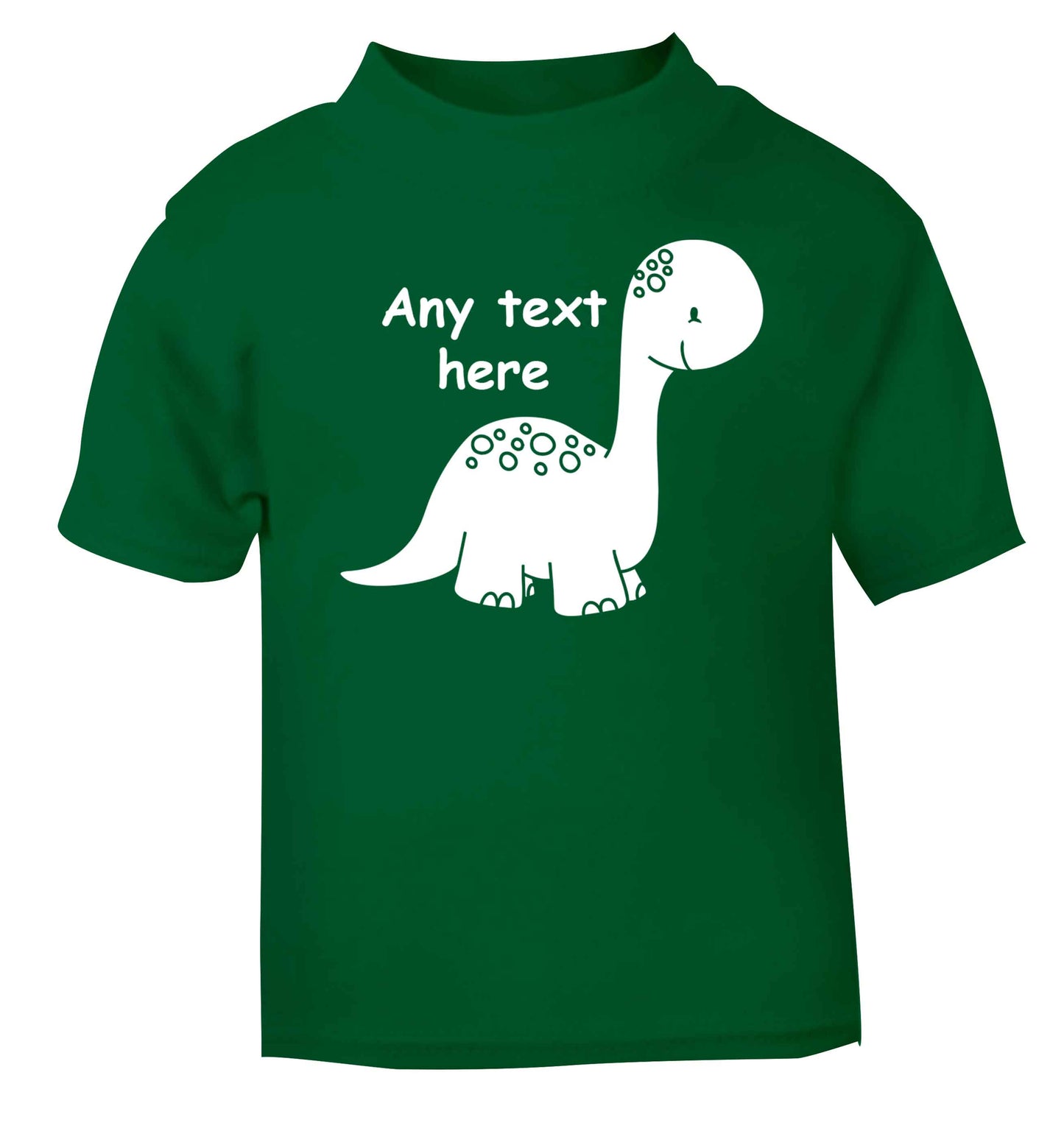Dinosaur any text green baby toddler Tshirt 2 Years