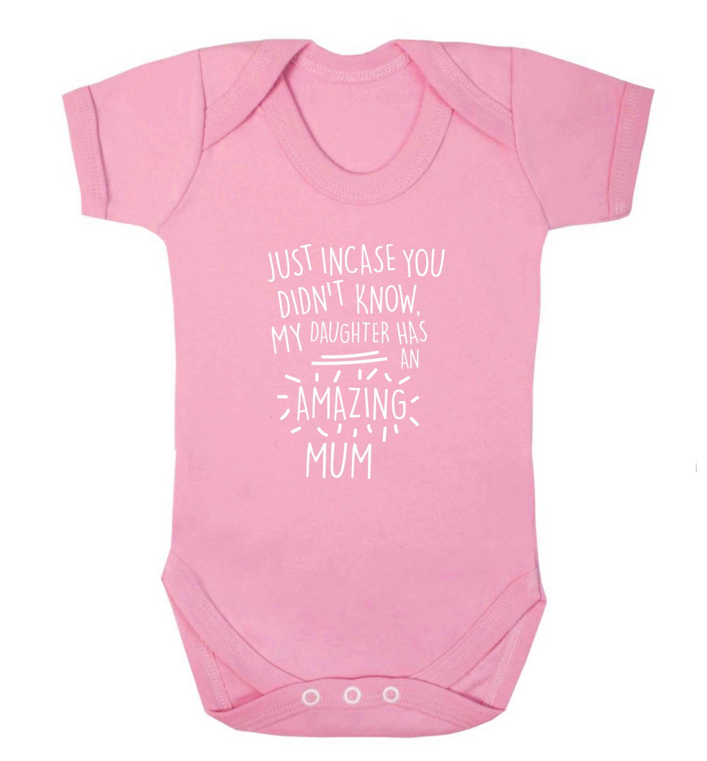 Just incase you didn't know my daughter has an amazing mum baby vest pale pink 18-24 months