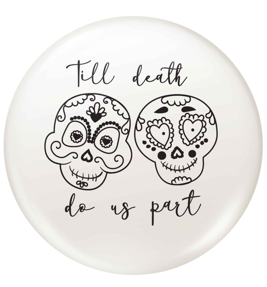 Till death do us part sugar skulls small 25mm Pin badge