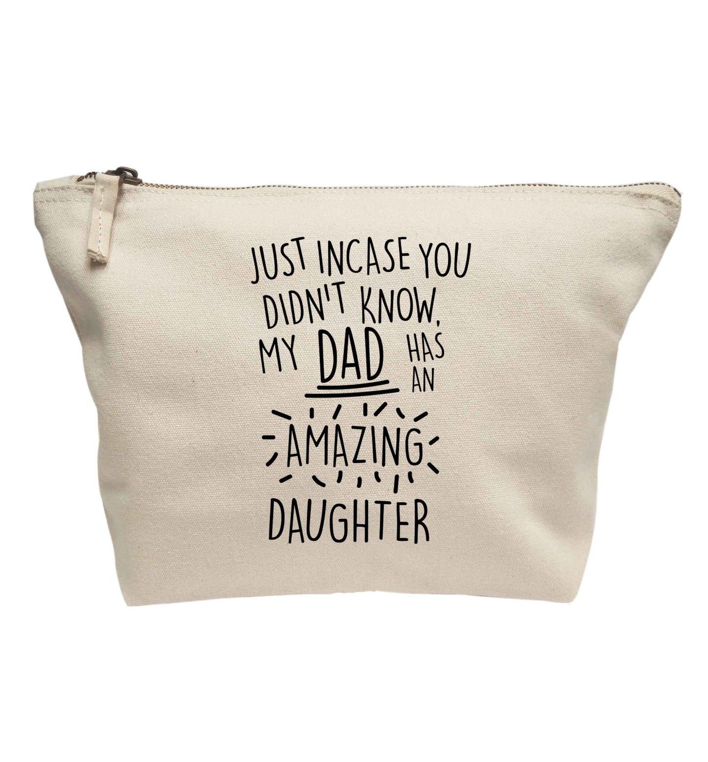 Just incase you didn't know my dad has an amazing daughter | Makeup / wash bag