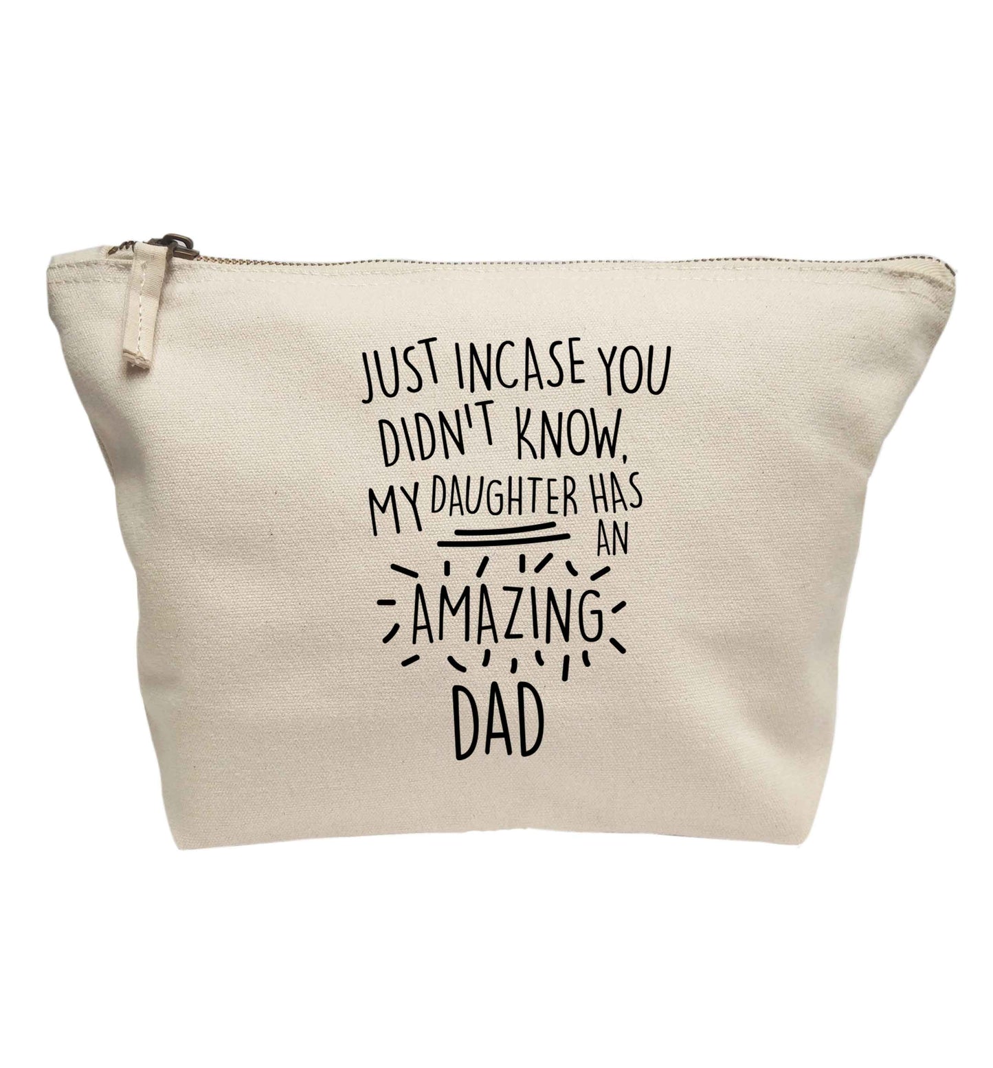Just incase you didn't know my daughter has an amazing dad | Makeup / wash bag
