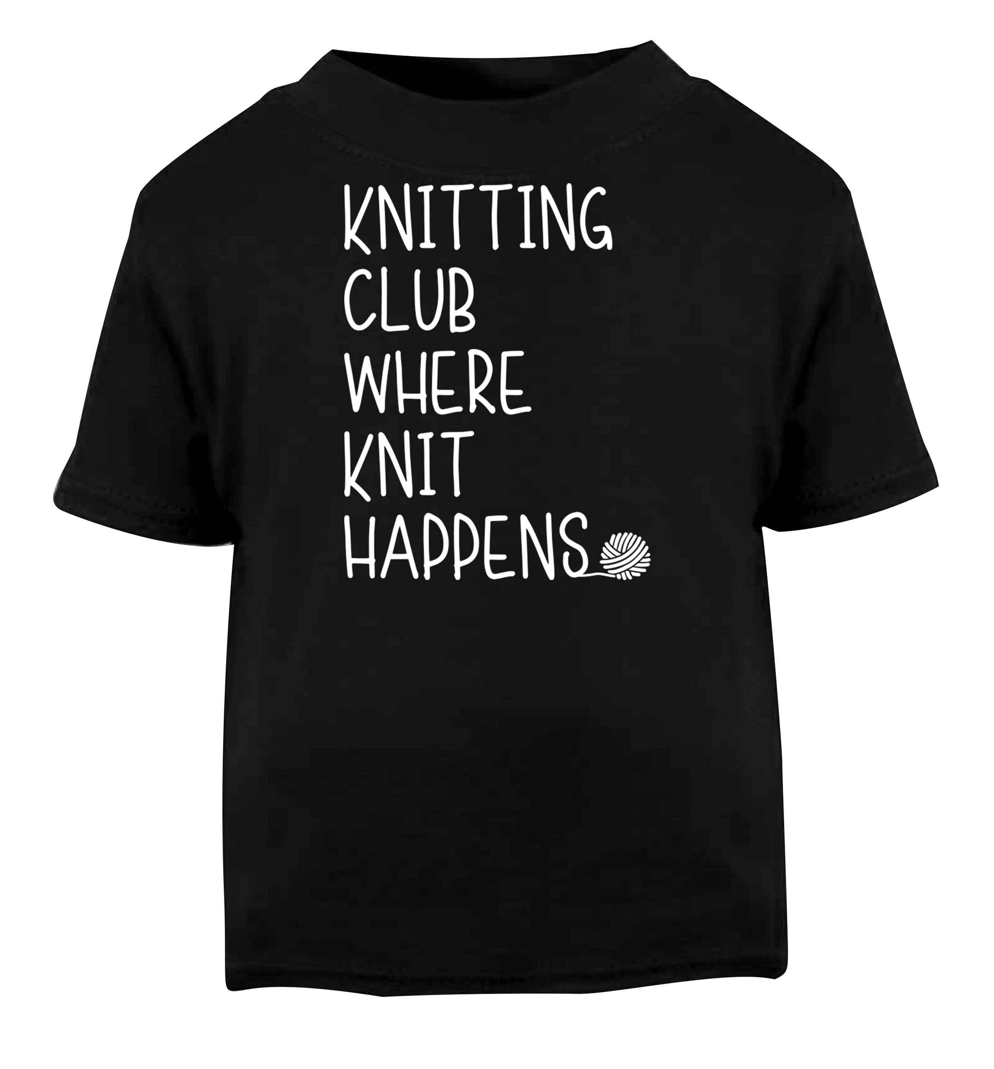 Knitting club where knit happens Black baby toddler Tshirt 2 years
