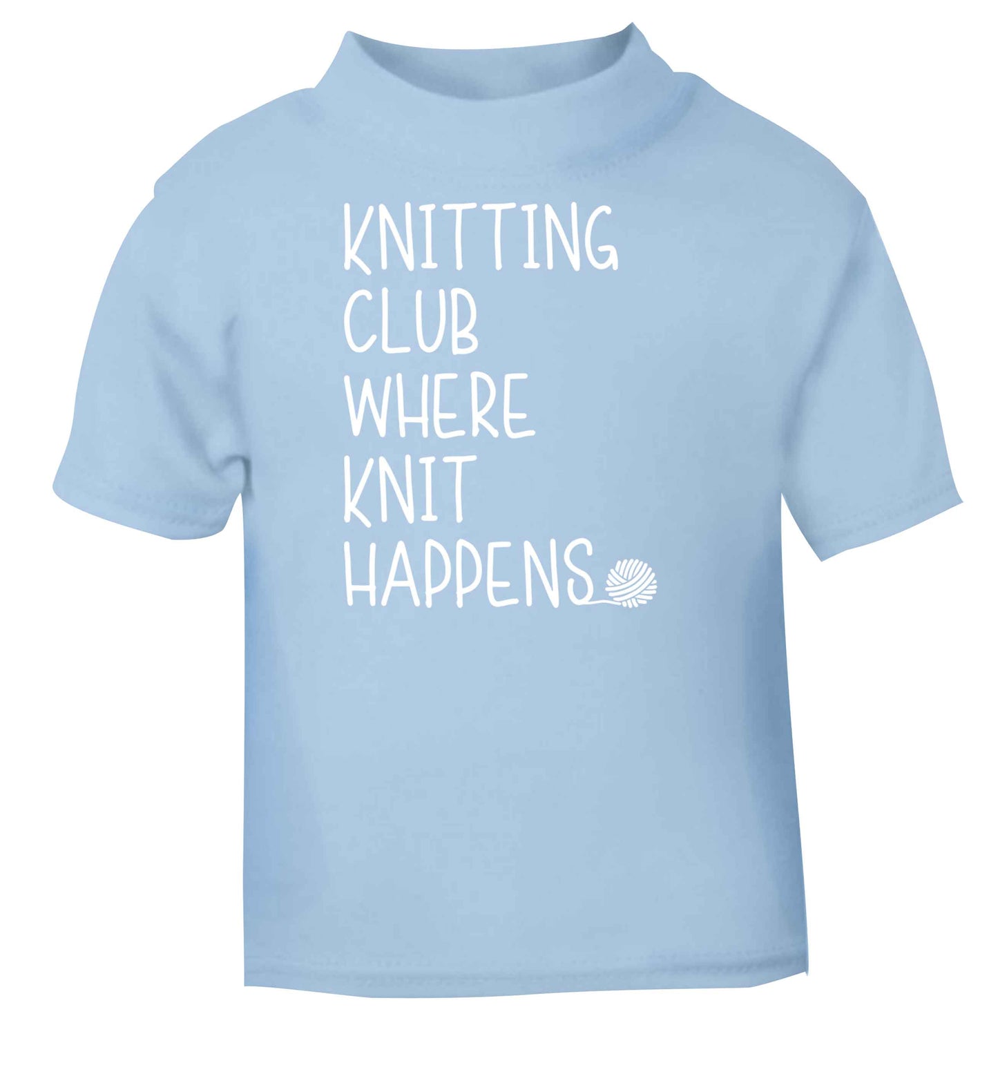 Knitting club where knit happens light blue baby toddler Tshirt 2 Years