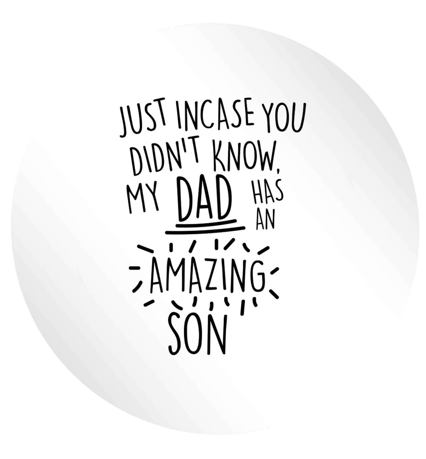 Just incase you didn't know my dad has an amazing son 24 @ 45mm matt circle stickers