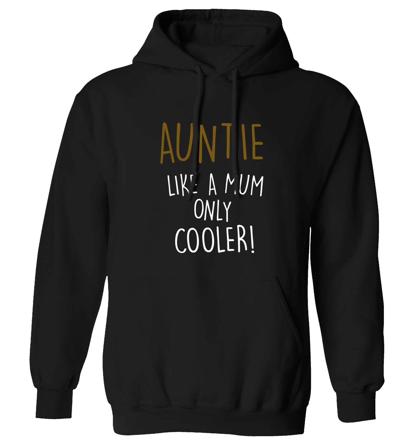 Auntie like a mum only cooler adults unisex black hoodie 2XL