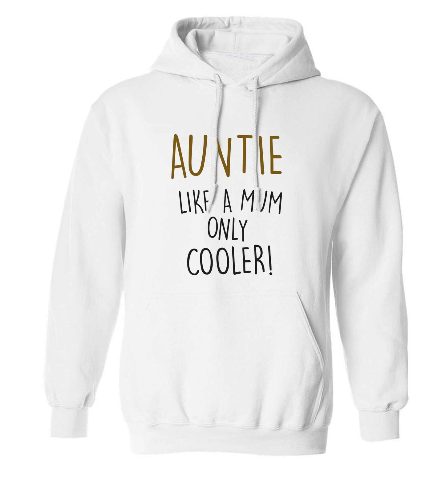 Auntie like a mum only cooler adults unisex white hoodie 2XL
