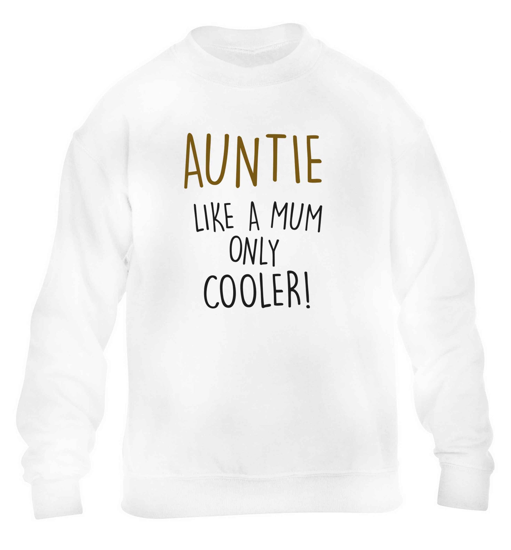 Auntie like a mum only cooler children's white sweater 12-13 Years