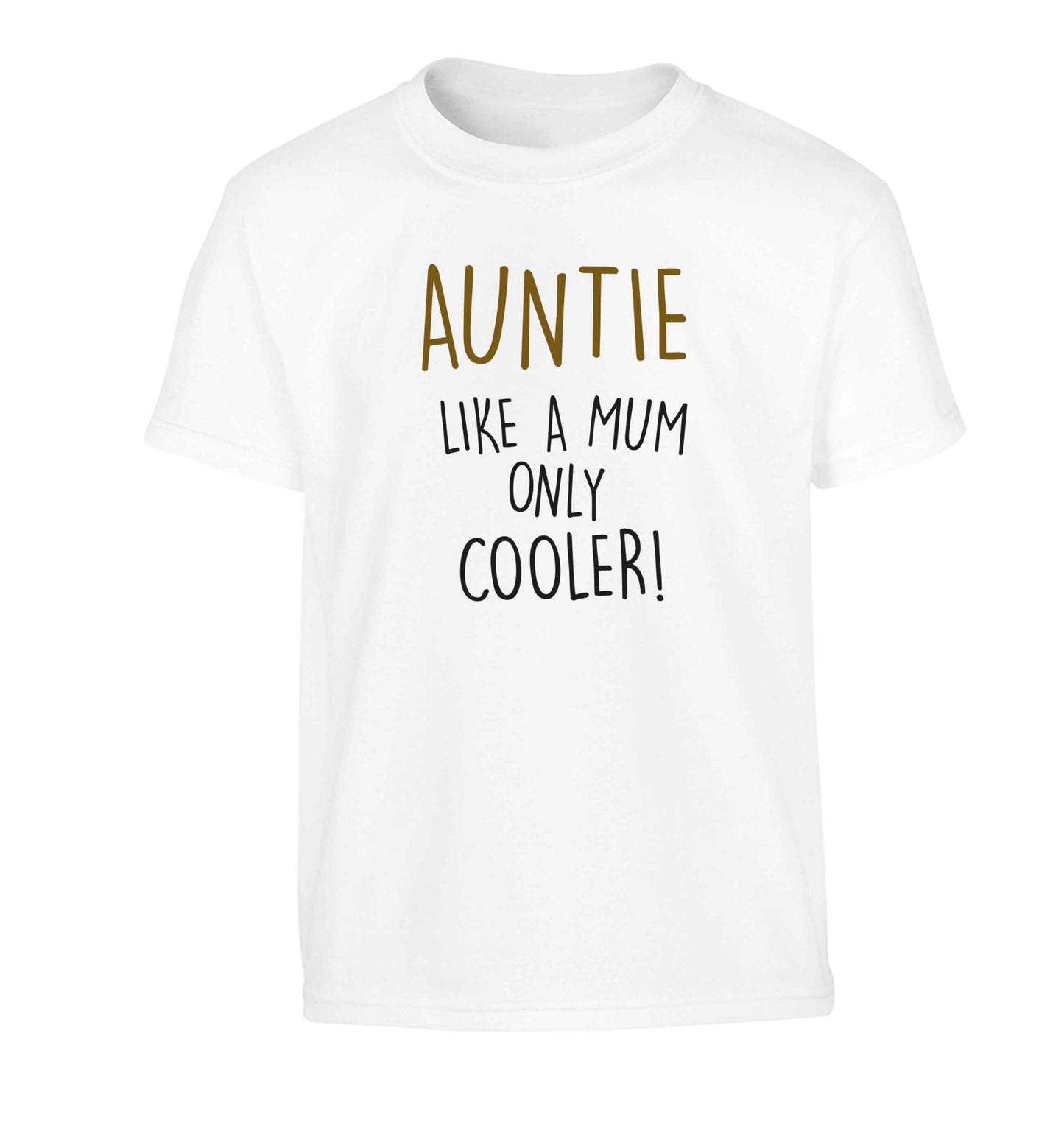 Auntie like a mum only cooler Children's white Tshirt 12-13 Years