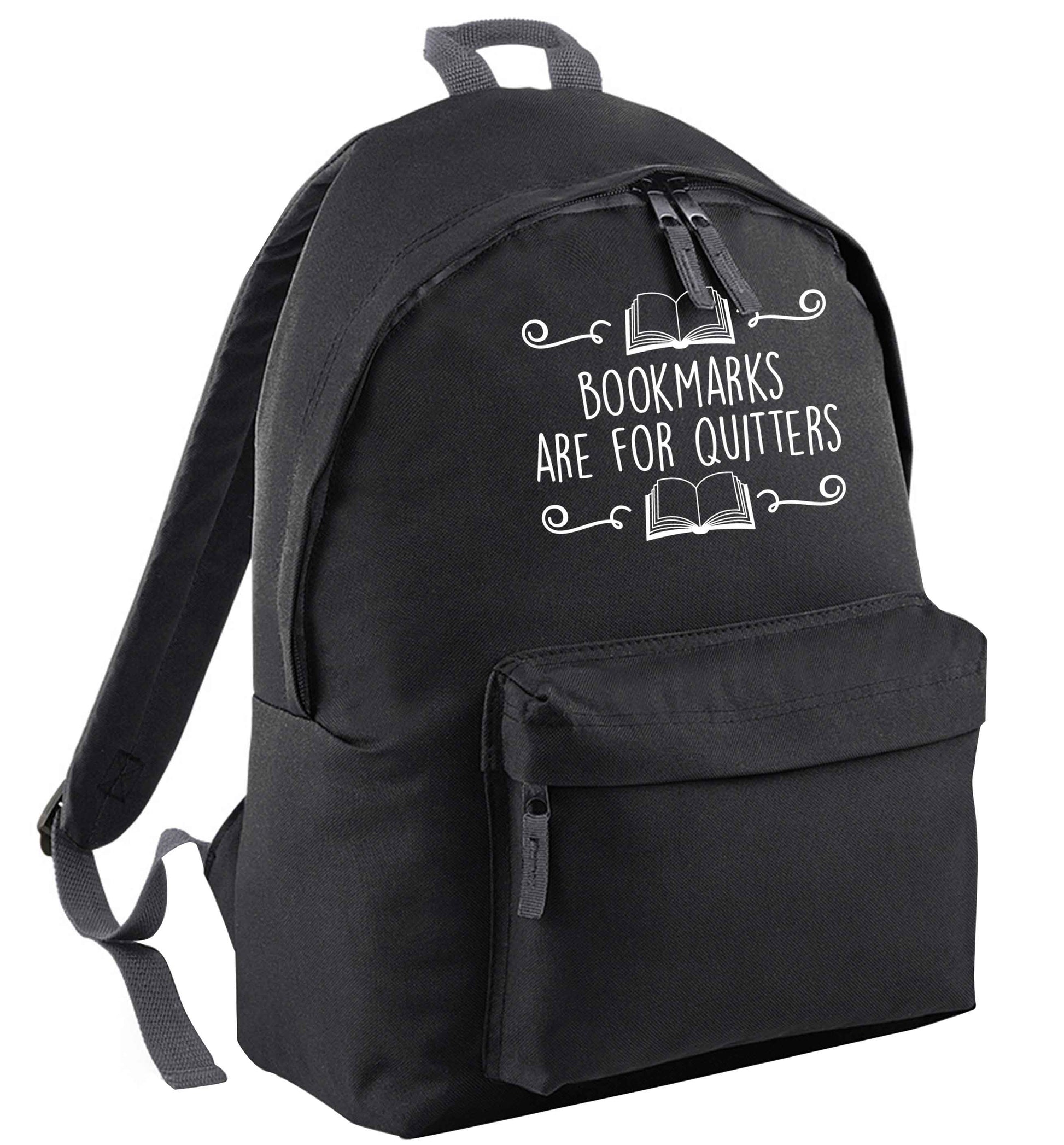 Bookmarks are for quitters black adults backpack