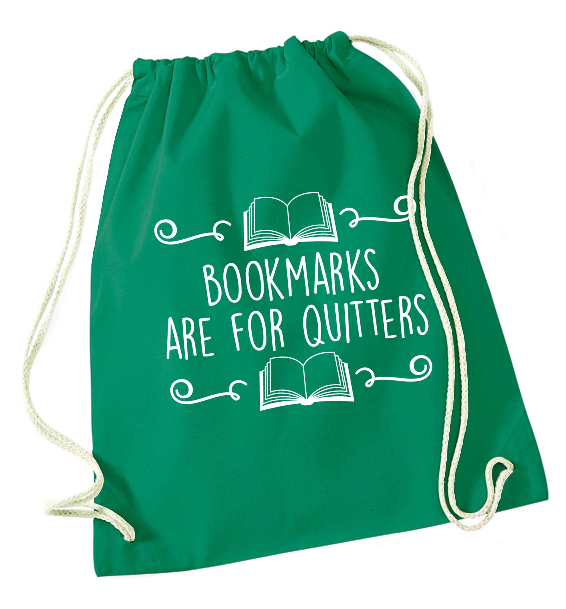 Bookmarks are for quitters green drawstring bag