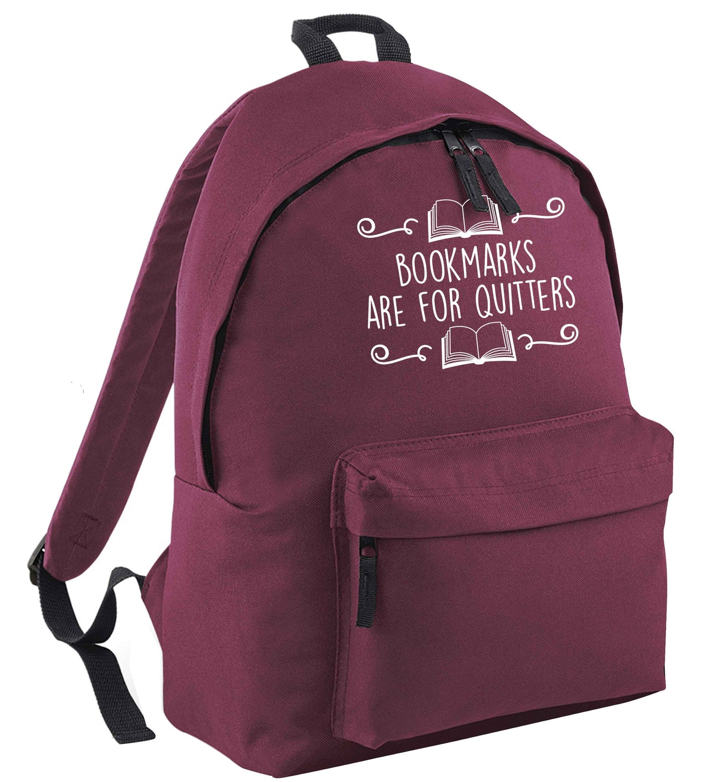 Bookmarks are for quitters maroon adults backpack