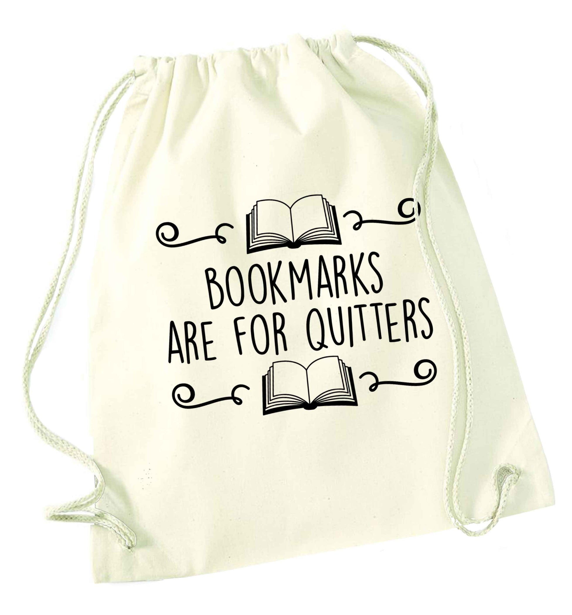 Bookmarks are for quitters natural drawstring bag