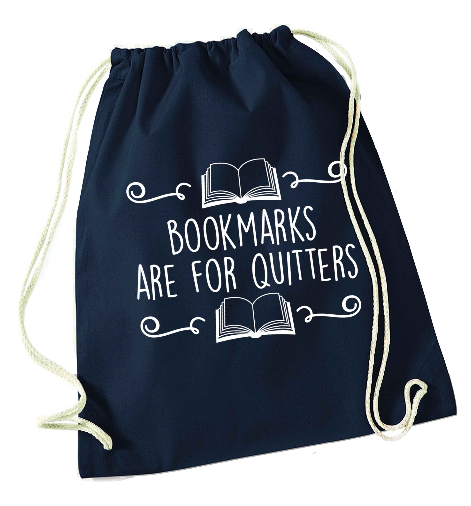 Bookmarks are for quitters navy drawstring bag