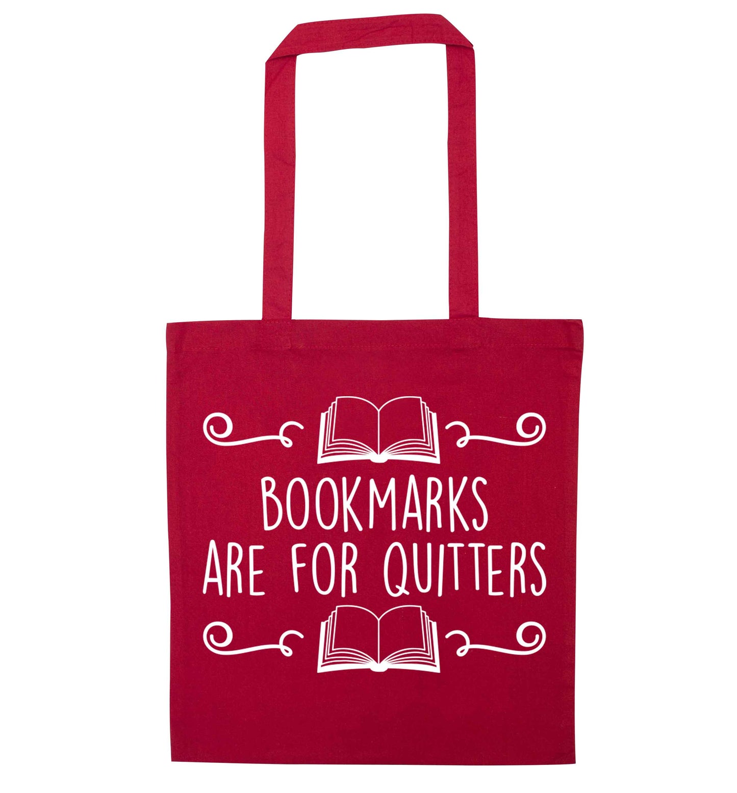 Bookmarks are for quitters red tote bag