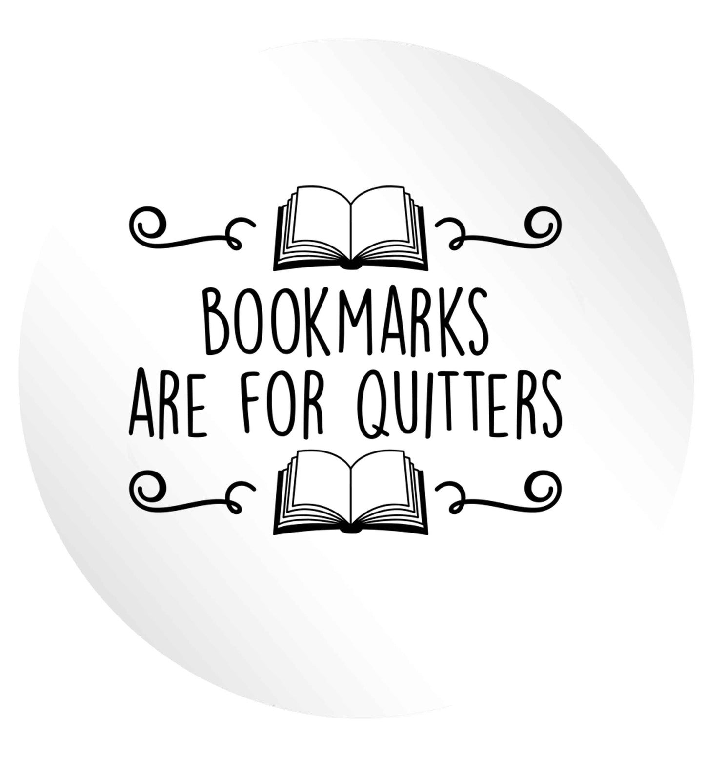 Bookmarks are for quitters 24 @ 45mm matt circle stickers