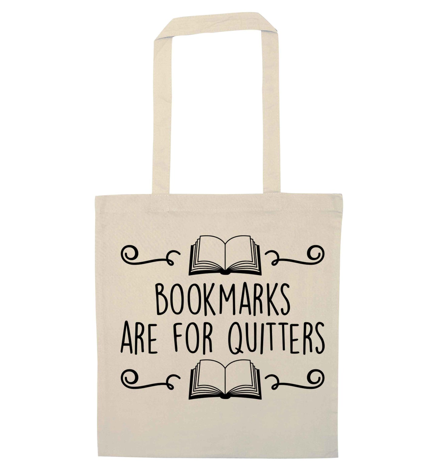 Bookmarks are for quitters natural tote bag