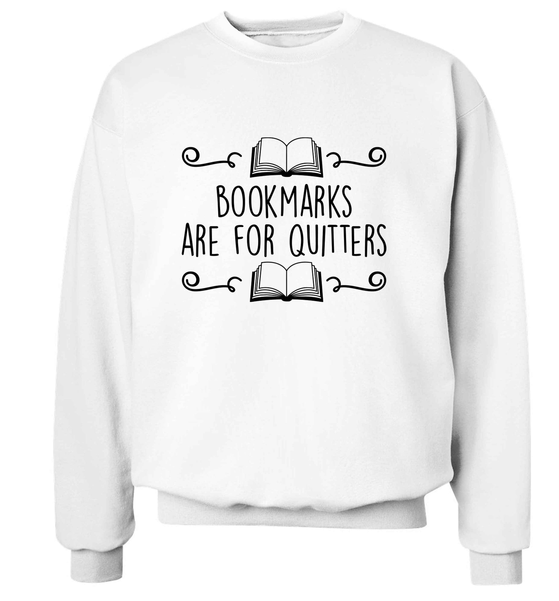 Bookmarks are for quitters adult's unisex white sweater 2XL