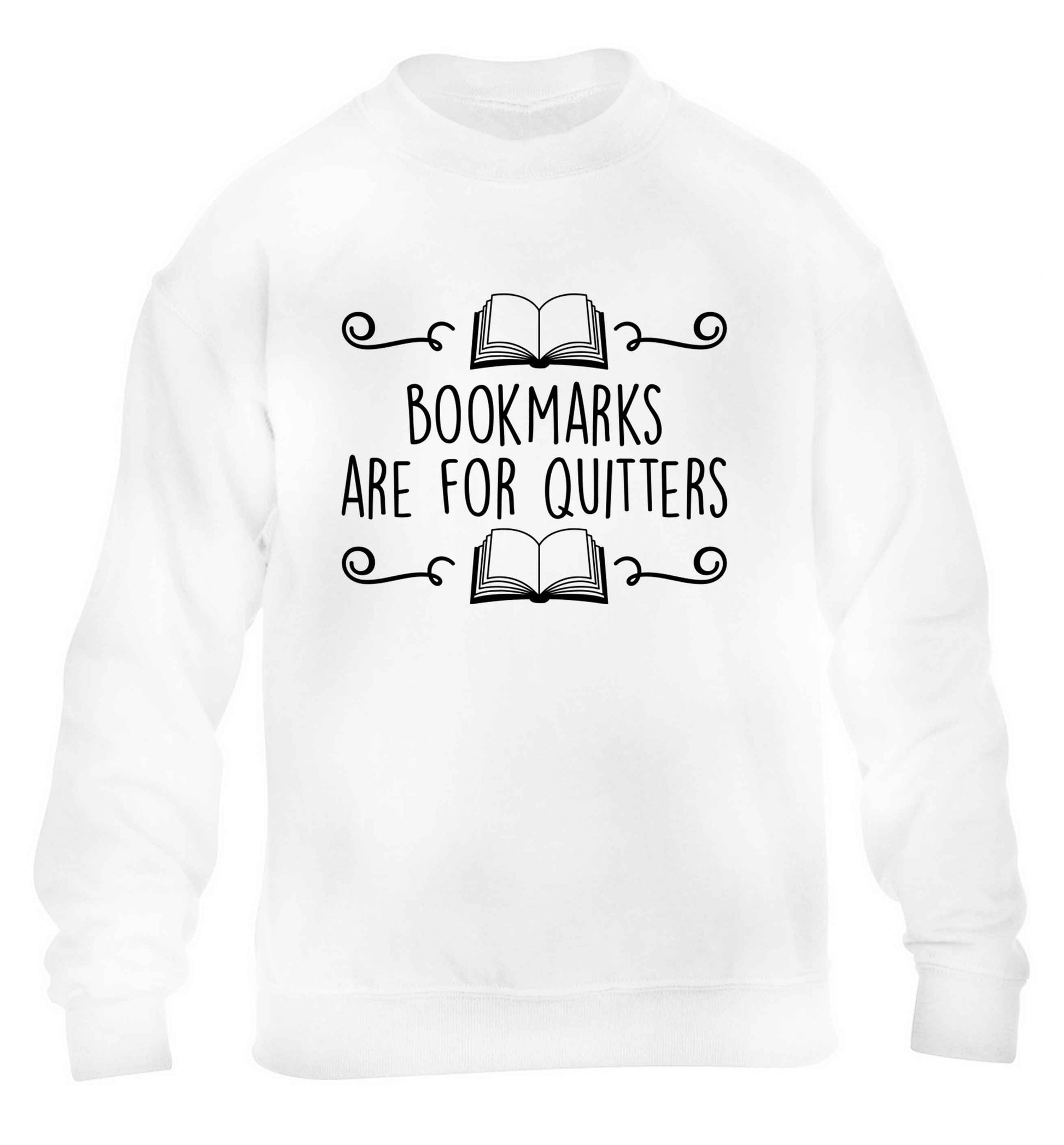 Bookmarks are for quitters children's white sweater 12-13 Years