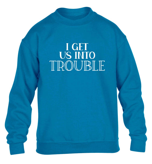 I get us into trouble children's blue sweater 12-13 Years