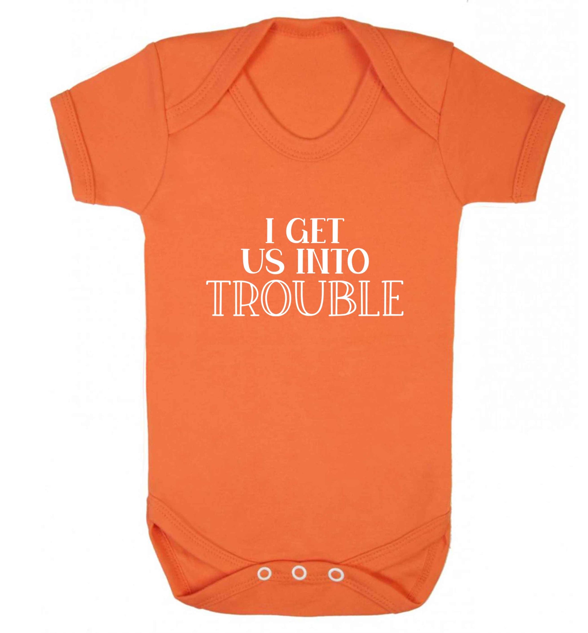 I get us into trouble baby vest orange 18-24 months