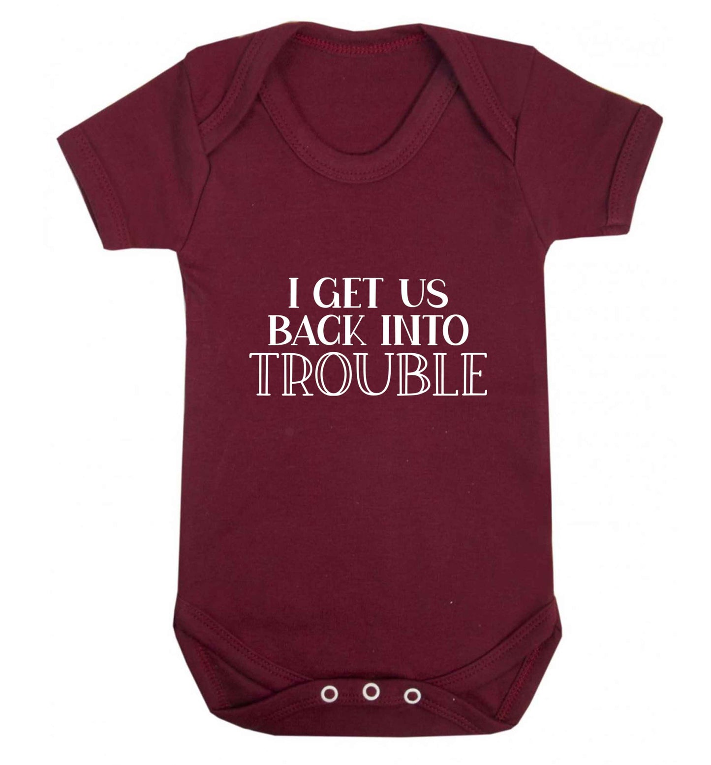 I get us back into trouble baby vest maroon 18-24 months