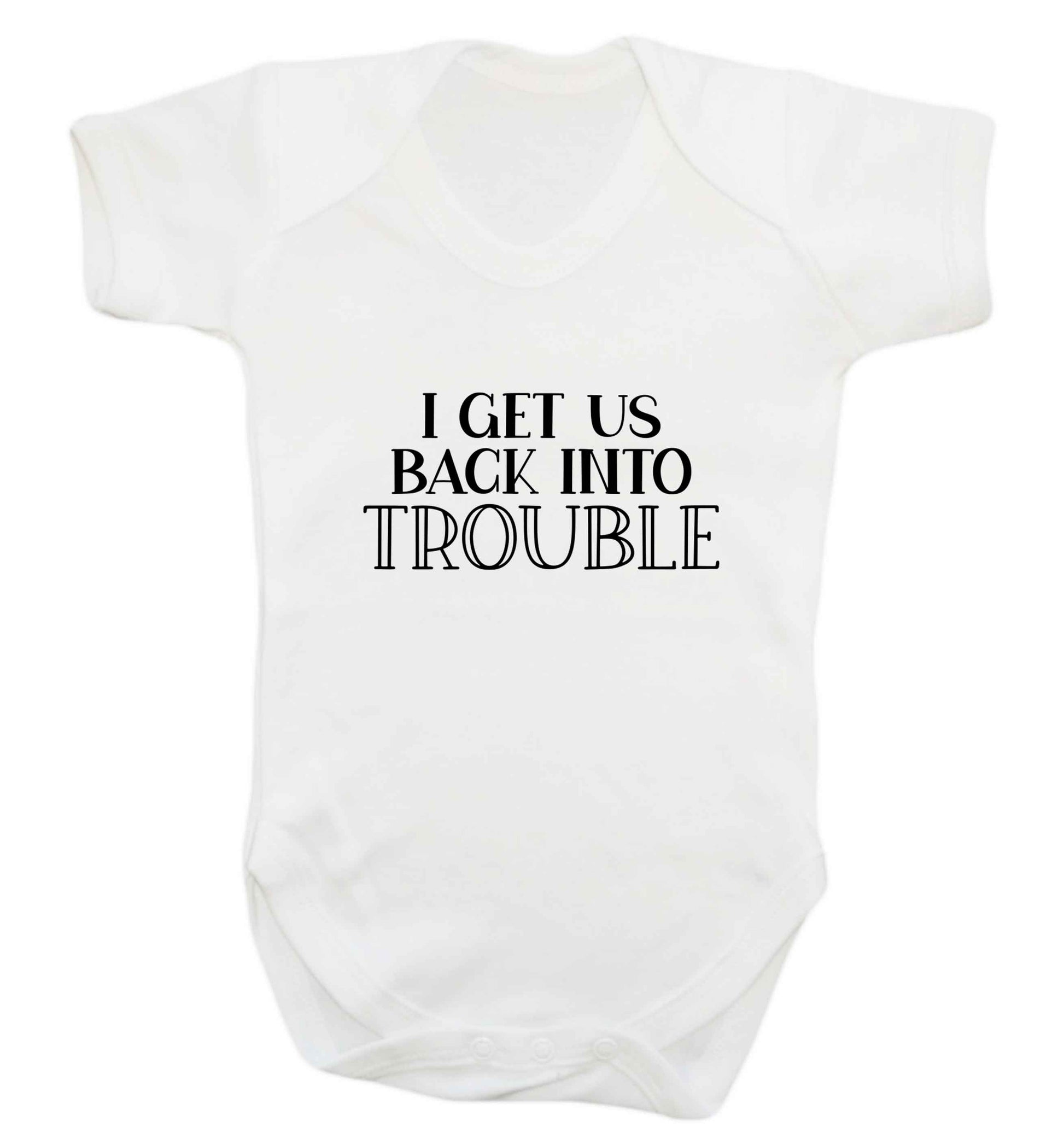 I get us back into trouble baby vest white 18-24 months