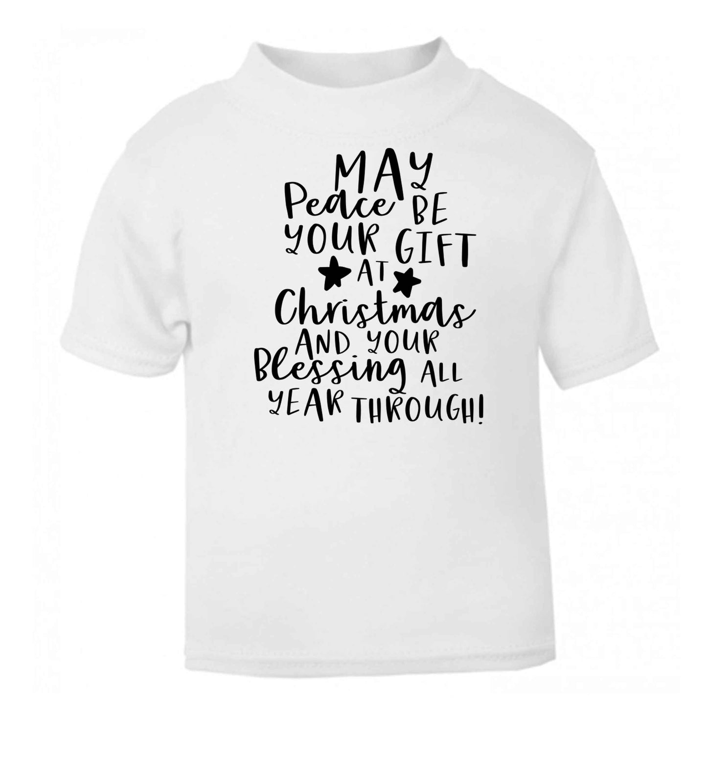 Peace be your Gift at Christmas Gift white baby toddler Tshirt 2 Years