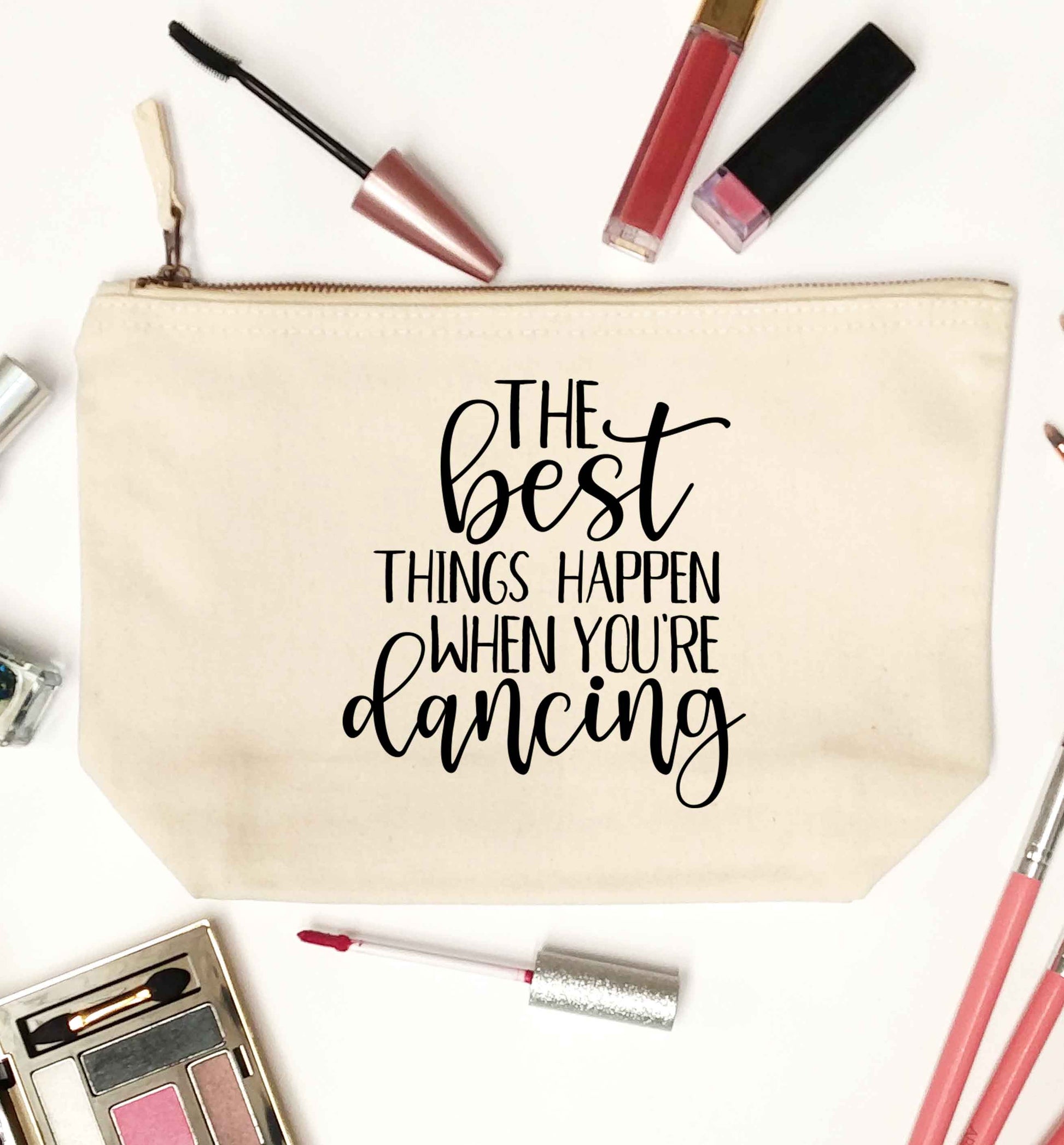 Best Things Happen Dancing natural makeup bag