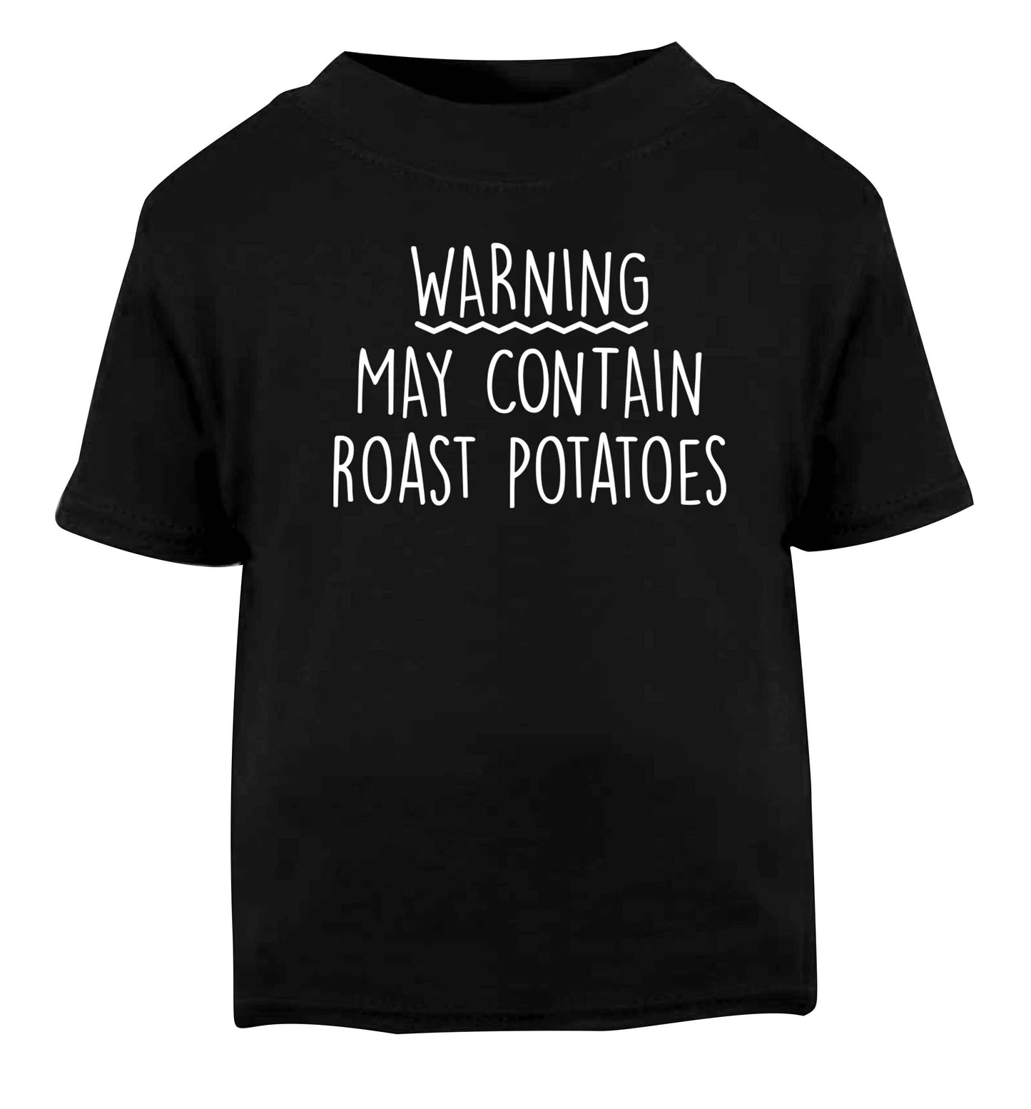 Warning may containg roast potatoes Black baby toddler Tshirt 2 years