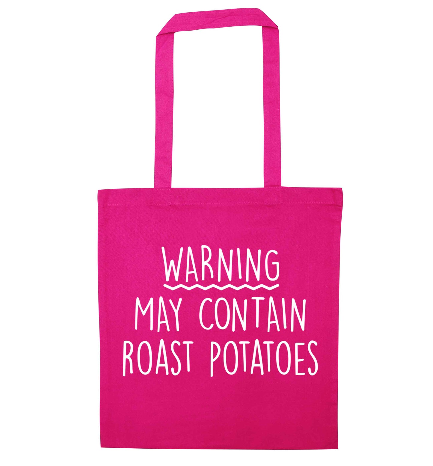 Warning may containg roast potatoes pink tote bag