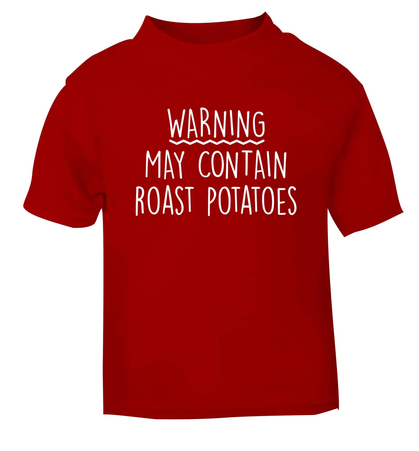 Warning may containg roast potatoes red baby toddler Tshirt 2 Years