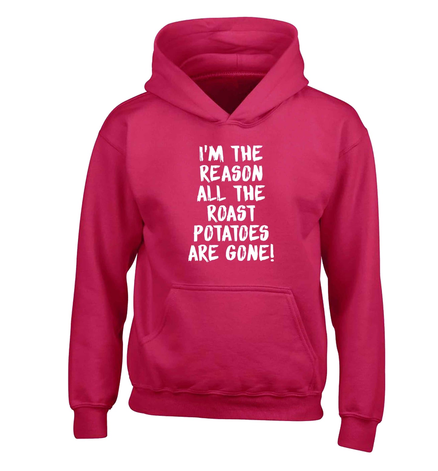 I'm the reason all the roast potatoes are gone children's pink hoodie 12-13 Years