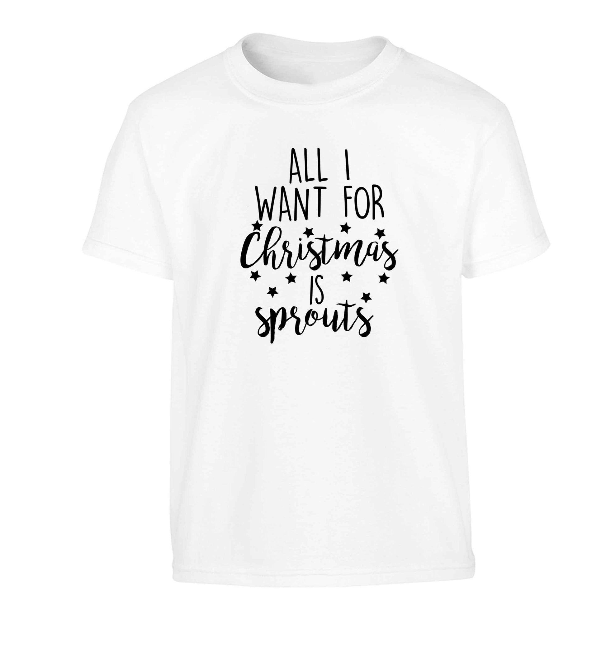 All I want for Christmas is sprouts Children's white Tshirt 12-13 Years