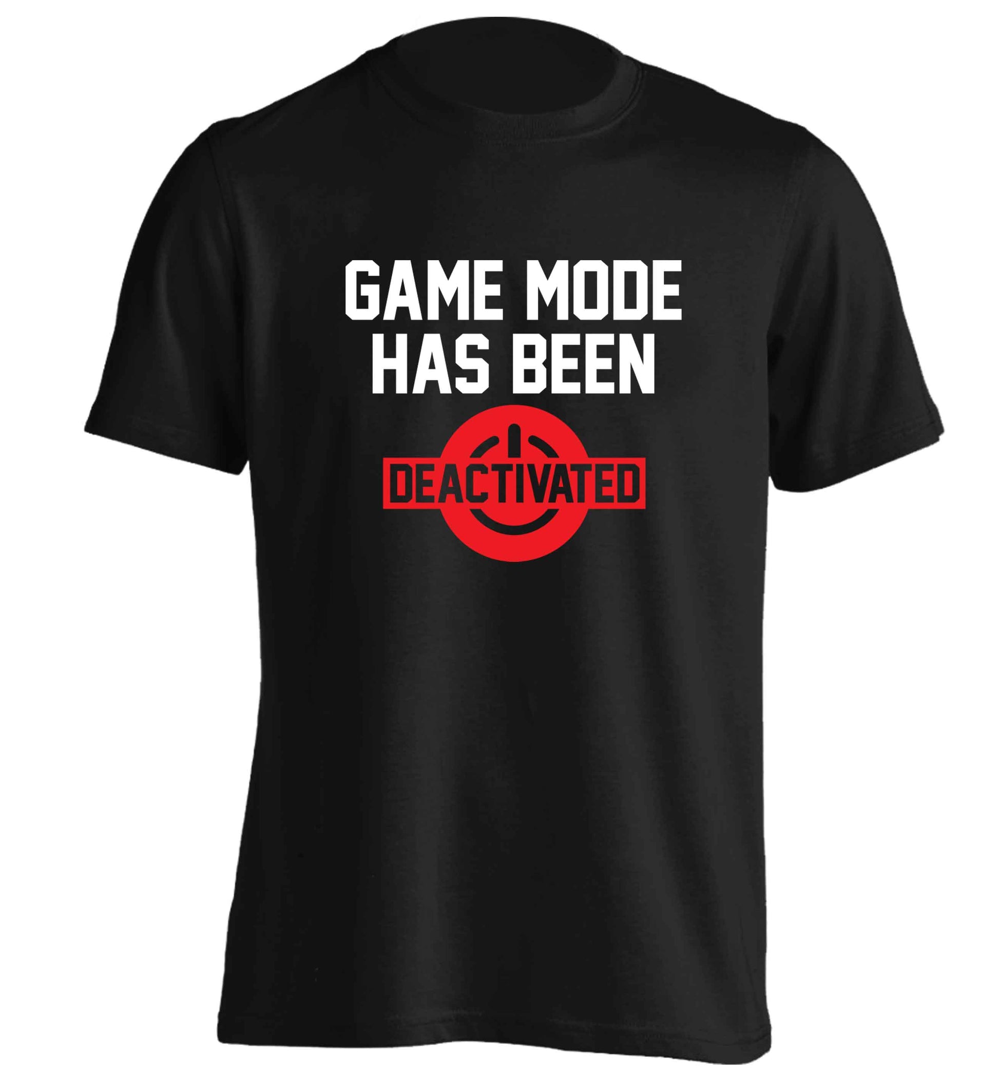 Game Mode Has Been Deactivated adults unisex black Tshirt 2XL