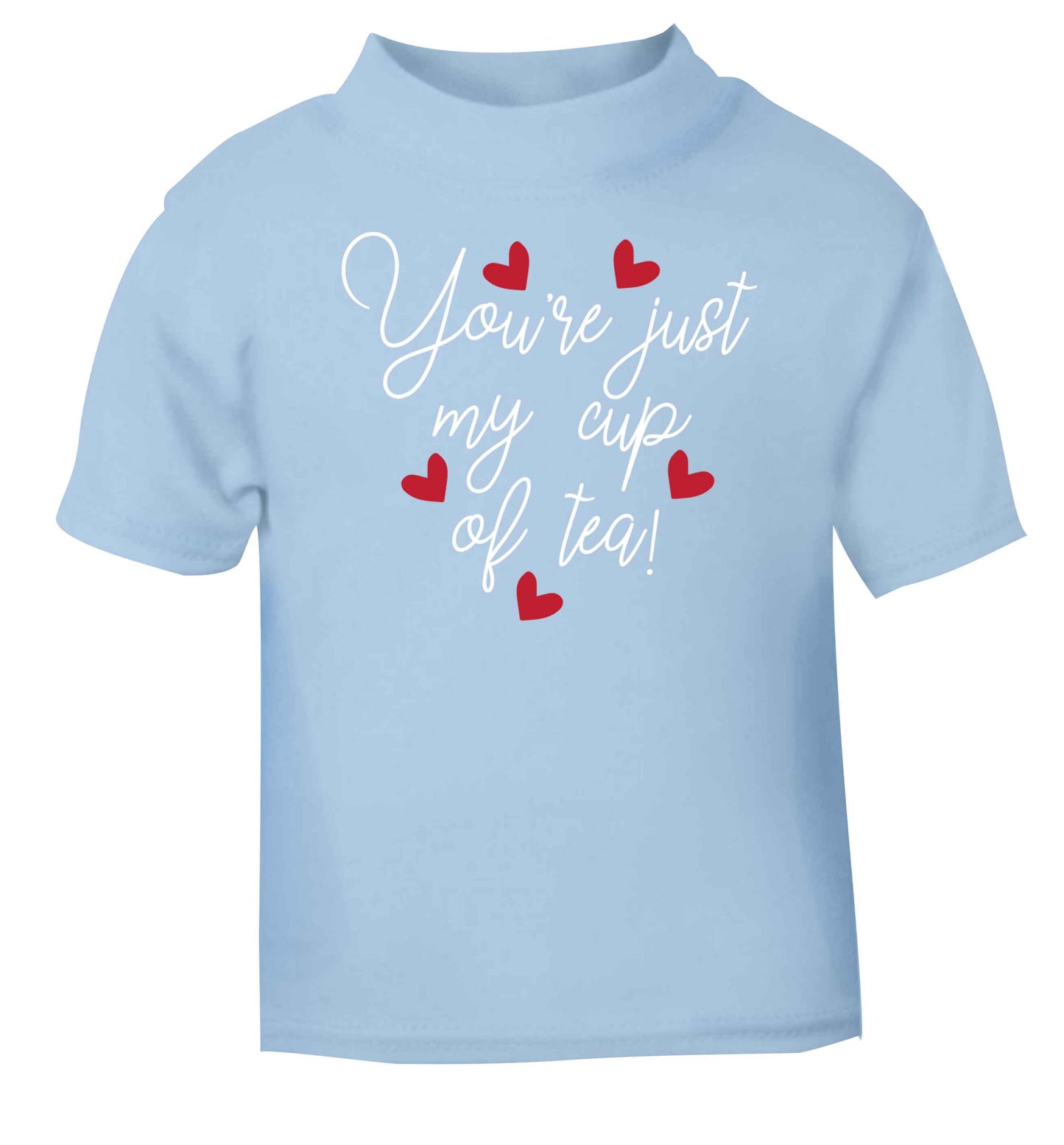 You're just my cup of tea light blue baby toddler Tshirt 2 Years