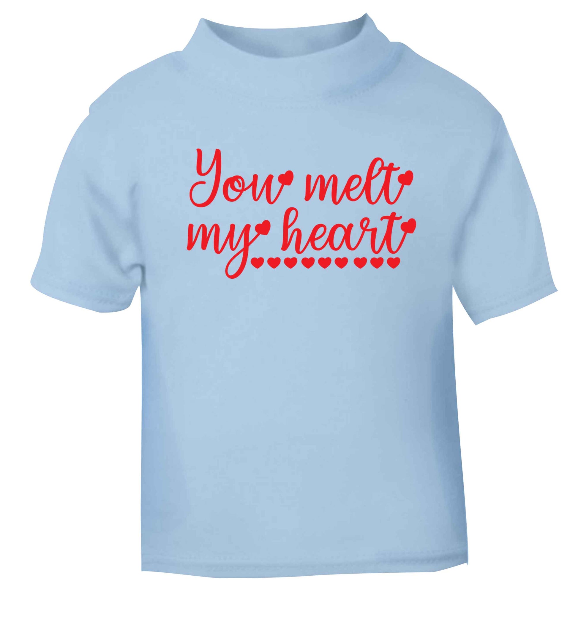 You melt my heart light blue baby toddler Tshirt 2 Years