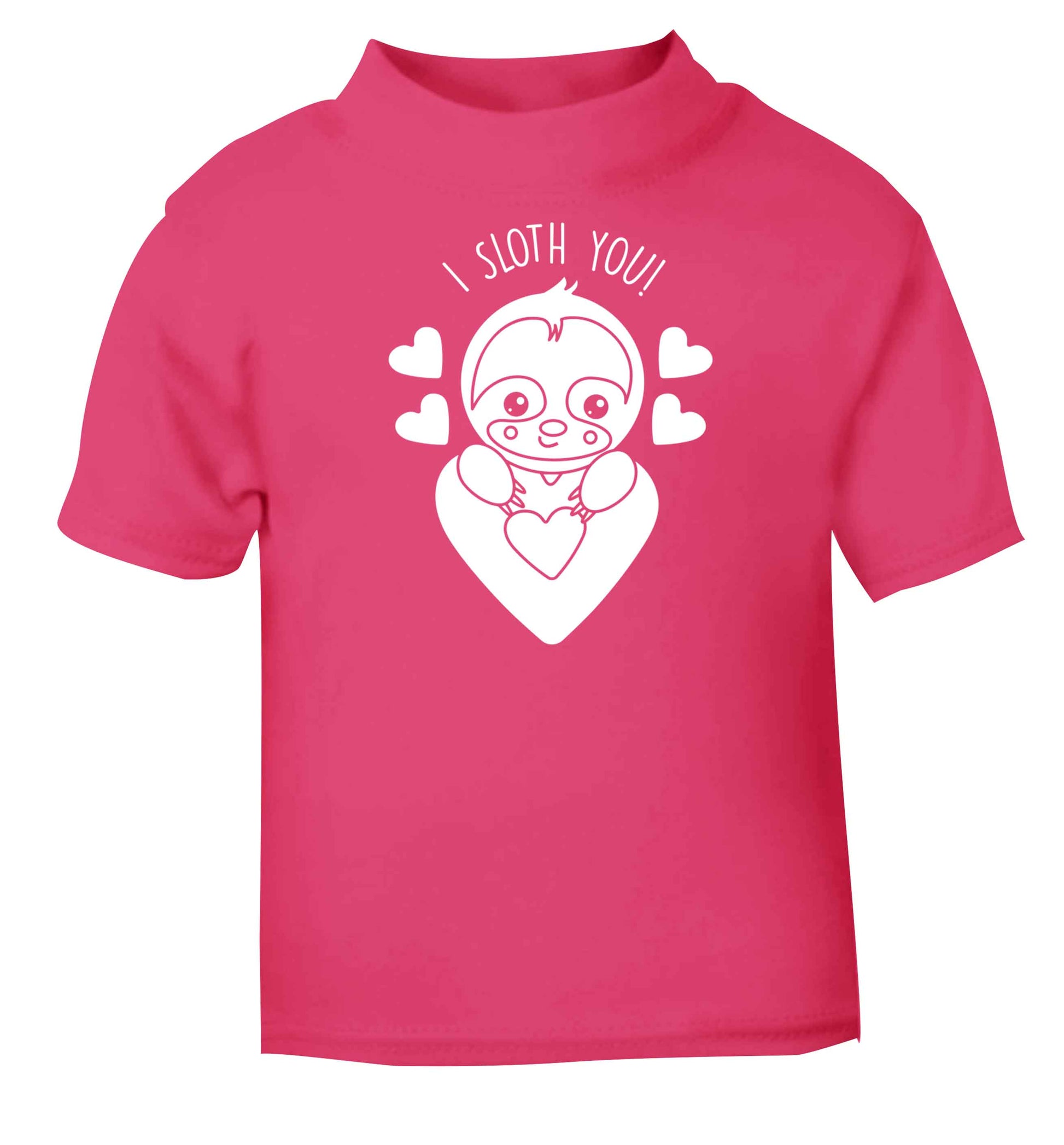 I sloth you pink baby toddler Tshirt 2 Years