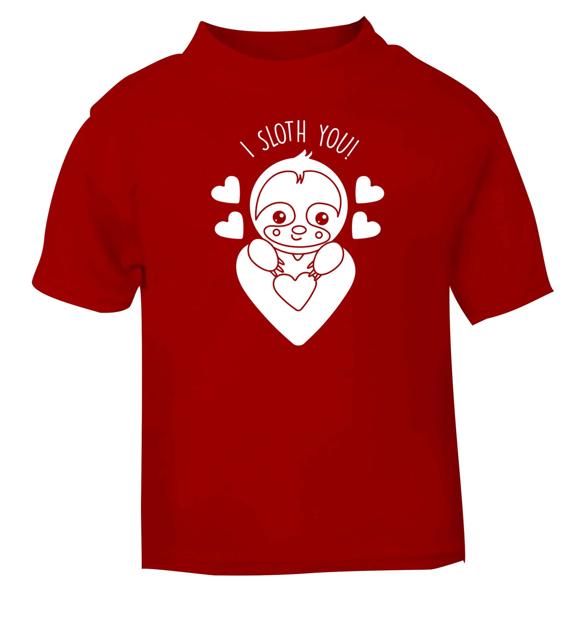 I sloth you red baby toddler Tshirt 2 Years