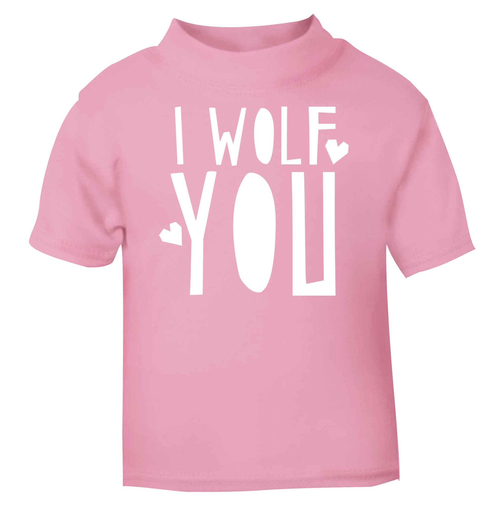 I wolf you light pink baby toddler Tshirt 2 Years