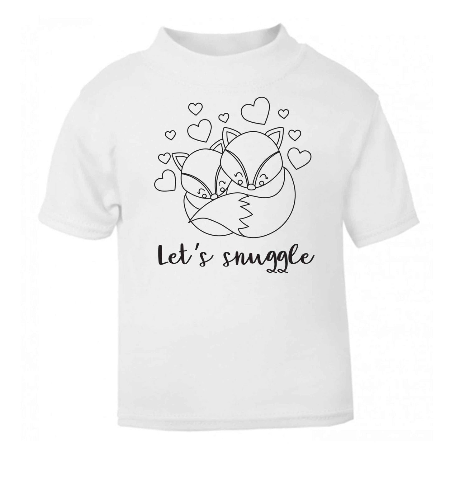 Let's snuggle white baby toddler Tshirt 2 Years